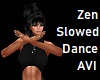 Zen Slowed Dance AVI