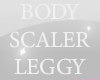 leggy body scaler