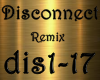 Disconnect Remix