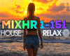 ! Mix House Relax
