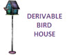 [LH]DERIVABLE BIRD HOUSE