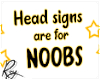 Nooby Ironic Headsign