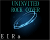 ROCK COVER-UNINVITED