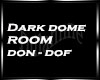 Dark Dome Room