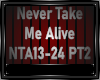 Never Take Me Alive P2-2