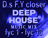 D.s F.Y closer  mix