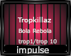 Tropkillaz - Bola Rebola