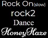 Rock On Dance 2 slow