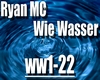 Ryan MC - Wie Wasser