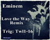 Eminem - love the Mix