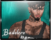 B. Muscled BadBoy.