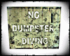 NO DUMPSTER DIVING [FUN]
