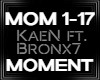 Kaen Bronx7 MOMENT