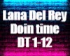 Lana Del Rey Doin Time