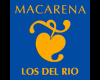 MACARENA-LOS DEL RIO