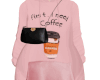 i need coffe pink