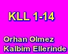 Orhan Olmez - Kalbim Ell