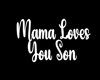 Mama Loves  Son Neck/M
