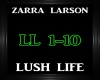 Zarra Larson~Lush Life