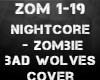 Nightcore -  Zombie