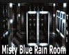 Misty Blue Rain Room