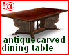 !@ Antique carved table