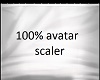 100% avatar scaler