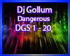 DjGollum-Dangerous #2