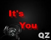 QZ|It's You