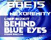 BEHIND BLUE EYES REMIX