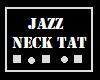 $Z Jazz Neck Tattoo$