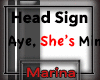 Aye, She's Mine Sign