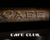 #Cafe Club