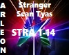 Stranger Sean Tyas