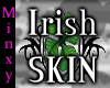 [LDM] Kiss Me Irish Skin