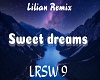 Lilian Remix SWEET DREAM