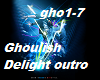 Ghoulish Delight Outro