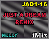 Just A Dream Remix