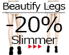 :G: Beautify Legs -20%
