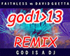 God Is A DJ - Remix