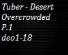 Tuber-DesertOvercrowd P1