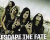 Escape the Fate