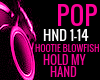 HOLD MY HAND HOOTIEAND B