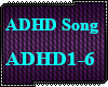 D| ADHD Song