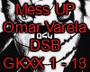 MessUp Omar Varela DSB