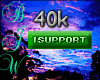 40K support