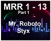 Mr Roboto-Styx 1
