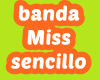 banda miss sencillo