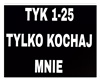 TYLKO KOCHAJ MNIE