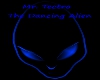 Mr. Tectro Dancing Alien